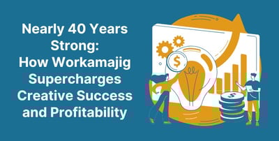 Nearly 40 Years Strong: How Workamajig Supercharges Creative Success and Profitability Featured Image